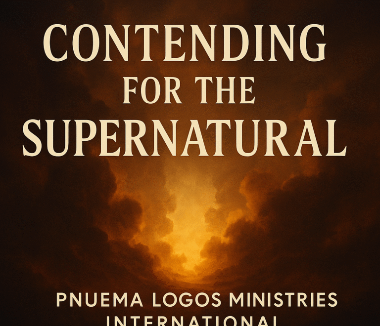 Contending For The Supernatural